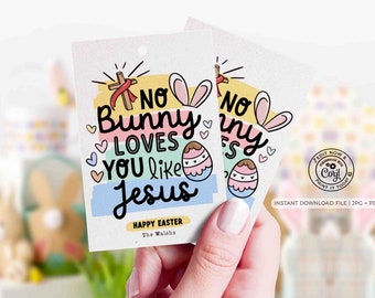 No Bunny loves you like Jesus Easter Gift Tag Printable INSTANT DOWNLOAD Editable Religious Easter Favor Tag Church Easter Happy Easter Card