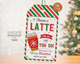 May include: Red and green striped gift tag with a coffee cup illustration and the text "Thanks a Latte for all that you do! We wish you a very Merry Christmas from the Gail Family".