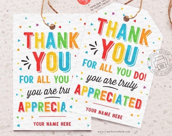 May include: Two colorful thank you gift tags with rainbow letters and confetti. The text on the tags reads "Thank You" and "For all you do! You are truly appreciated".