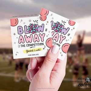 Blow Away The Competition Gift Tag INSTANT DOWNLOAD Printable Cheerleader Dance Good Luck Gift Game Day Treat Sucker Lollipop Gum Candy tag