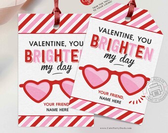 May include: Two printable Valentine's Day gift tags with red and pink stripes. The tags feature heart-shaped sunglasses and the text "Valentine, you brighten my day".