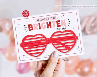 Heart Sunglasses Valentine&#39;s Day Card Holder INSTANT DOWNLOAD, EDITABLE Non-Candy You brighten my day Valentines gift tag, Kids Classroom