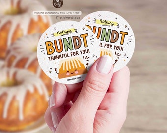 Etiqueta de pastel Bundt de Acción de Gracias DESCARGA INSTANTE Apreciación de otoño EDITABLE Nada Bundt Agradecido por ti Favor 2"pegatina redonda Gracias Bundt