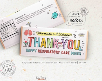 May include: Printable chocolate bar wrapper with a colorful illustration of a stethoscope, lungs, and an inhaler. The text "You make a difference! Thank You! Happy Respiratory Care Week!" is printed on the wrapper. The wrapper is 5.25 inches by 5.5 inches.