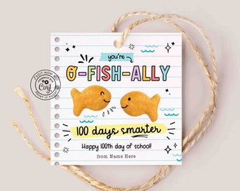 Editable 100th Day of School gift Tag Printable INSTANT DOWNLOAD Goldfish 100 days of school Tags O-Fish-Ally Smarter tag Student Treat Bag