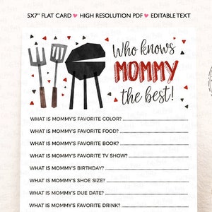 May include: A printable baby shower game card with a black and white illustration of a grill, spatula, and fork. The text on the card reads "Who knows Mommy the best!" and includes a list of questions about the mother-to-be.