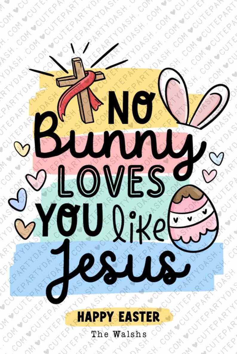 No Bunny loves you like Jesus Easter Gift Tag Printable INSTANT DOWNLOAD Editable Religious Easter Favor Tag Church Easter Happy Easter Card