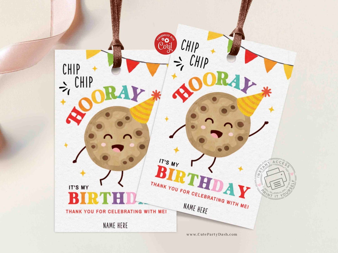 Editable Chip Chip Hooray Birthday Treat Tag Chocolate Chip Cookie
