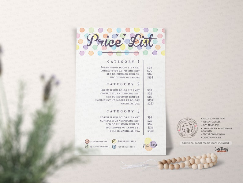 May include: A colorful price list template with a watercolor background and polka dots. The template includes three categories with prices for each item. The text includes "Price List", "Category 1", "Category 2", "Category 3", "Lorem ipsum dolor sit amet", "consectetur adipiscing elit", "sed do eiusmod tempor", "incididunt ut labore", "et dolore magna aliqua", and "Fully Editable Text", "Instant Access", "SK7 Template", "Changeable Font Styles", "6 Colors", "Edit it Online Now", "Demo Available", "Additional Social Media Icons Included", and "Cate Poly".