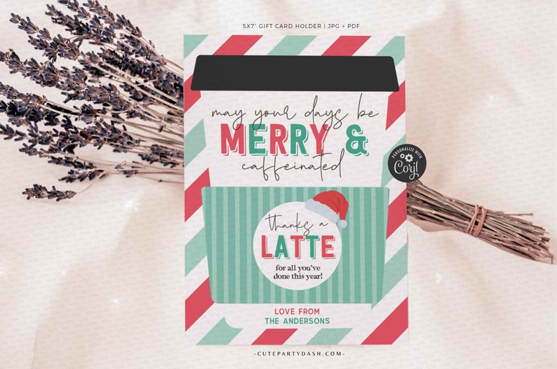 Editable May your days be Merry & Caffeinated Christmas Holiday Coffee Gift Card Holder, Thanks a Latte Gift card , INSTANT DOWNLOAD
