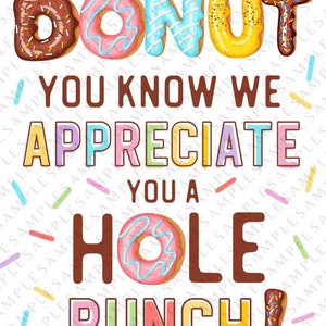 Editable Donut Gift Tag, Donut Appreciate You a Hole Bunch , Donuts Nurse Teacher Staff School pto pta Appreciation Week INSTANT DOWNLOAD