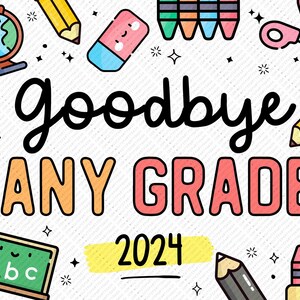 Last Day of School Sign Printable INSTANT DOWNLOAD EDITABLE End School Year Keepsake Chalkboard Sign Photo Prop Last day of School