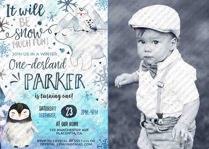 May include: A blue and white winter wonderland themed first birthday party invitation with a penguin, polar bear, and owl. The invitation says "It will be snow much fun!" and "Join us in a winter One-derland Parker is turning one!"  The invitation also includes the date, time, and location of the party.