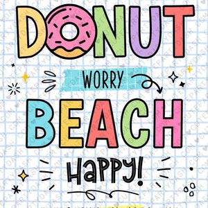 Donut Worry Beach Happy Gift Tag Printable INSTANT DOWNLOAD Editable Have a Great Summer tag End of School Year Buckets of fun gift last day