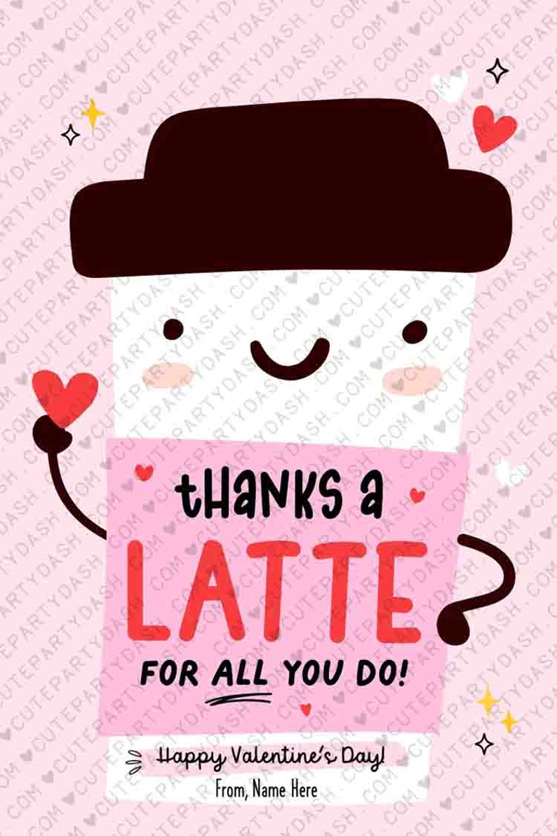 Thanks a Latte for All you do Valentine's day Gift Tag Printable INSTANT DOWNLOAD Gift for Teacher Staff Valentine thank you Coffee tag