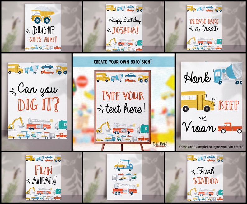 May include: Printable signs for a construction themed birthday party. The signs feature illustrations of construction vehicles and the text "DUMP GIFTS HERE!", "Can you DIG IT?", "Honk Vroom BEEP", "FUN AHEAD!", "Fuel STATION", and "Happy Birthday JOSHUA!"  The signs are 8x10 inches.