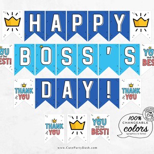 May include: A printable banner with blue and white pennants that reads "Happy Boss's Day!" with a crown and the text "You are the Best!" on some of the pennants.