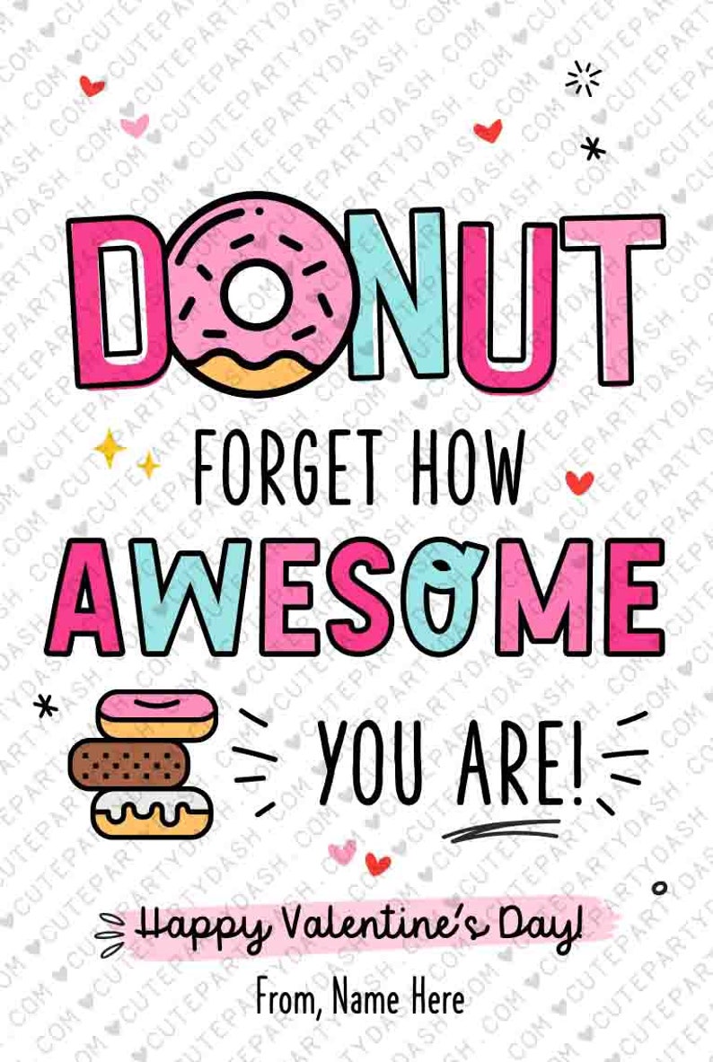 Donuts Valentine's Day Gift Tag Printable INSTANT DOWNLOAD Kids Classroom Donut Forget How Awesome You Are Donut Editable Treat Tag