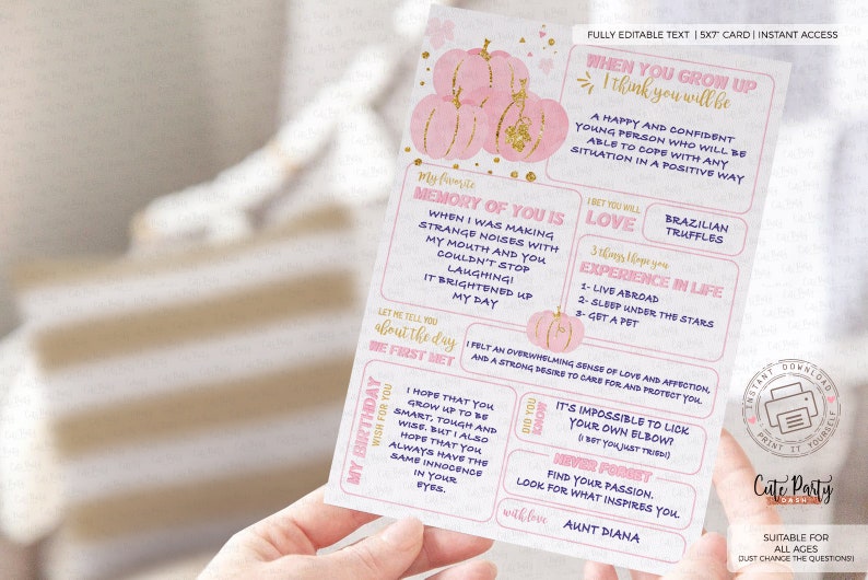 May include: A printable 5x7 card with a pumpkin theme, featuring pink and gold colours. The card includes text that says "When you grow up I think you will be..." and a list of things the child will do in life. There is also a section for a memory of the child and a birthday wish.