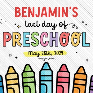 Last Day of Preschool Printable Sign INSTANT DOWNLOAD EDITABLE Boy Girl ...