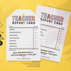 May include: A printable teacher report card with a pink and white background. The text "Teacher Report Card" is in rainbow colors. The report card includes subjects like caring, communicative, passionate, encouraging, creative, engaging, and dedicated. The grades are all A+.