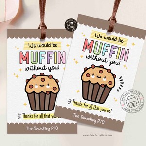 Editable We Would Be Muffin Without You Gift Tags, Printable Staff Volunteer Thank You Appreciation Week, Nurse, School PTO INSTANT DOWNLOAD