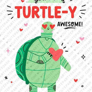 May include: A green turtle with heart-shaped eyes holds a red heart and says "You are turtle-y awesome!" with a pink and white heart background. The text "Happy Valentine's Day" and "xoxo, Alison Walsh" are below the turtle.