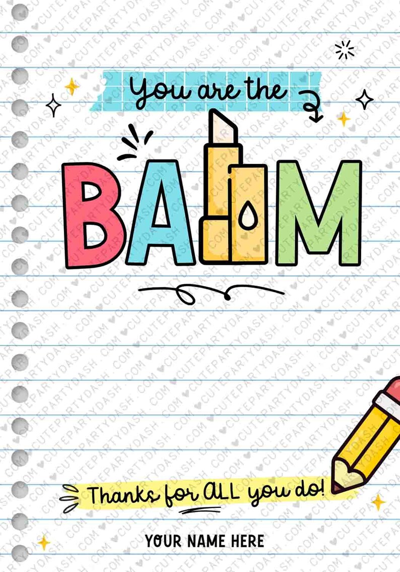 May include: A colorful illustration of the word "BAOM" with a lipstick and pencil on a lined notebook background. The text "You are the" and "Thanks for ALL you do!" are also included. The text "YOUR NAME HERE" is at the bottom of the image.