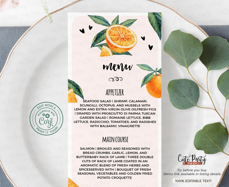 May include: A menu card with a watercolor design featuring oranges and green leaves. The menu includes appetizers and main courses. The text says "Menu" and "Edit Now & Personalize with Corjl Print it Today".