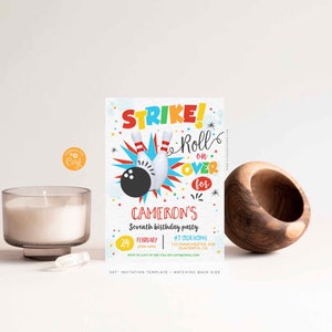 May include: A colorful bowling-themed birthday party invitation with the text "Strike! Roll on Over for Cameron's Seventh Birthday Party". The invitation includes the date, time, and location of the party.