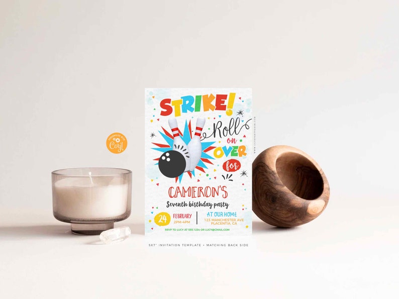 May include: A colorful bowling-themed birthday party invitation with the text "Strike! Roll on Over for Cameron's Seventh Birthday Party". The invitation includes the date, time, and location of the party.