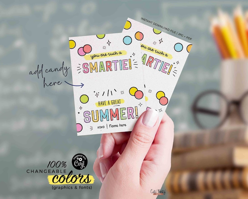 You're Such a Smartie Candy Tags Editable Have a Great Summer End of School Year Template Printable Summer Break Last day INSTANT DOWNLOAD 画像 1