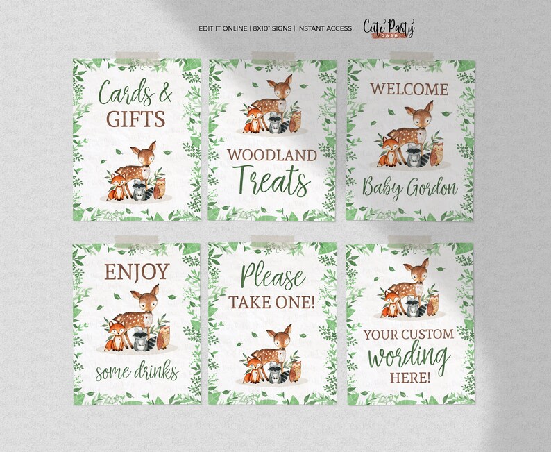 May include: Six printable 8x10 inch signs with woodland animal illustrations and text. The signs say "Cards & Gifts", "Woodland Treats", "Welcome Baby Gordon", "Enjoy some drinks", "Please Take One!" and "Your Custom Wording Here!"