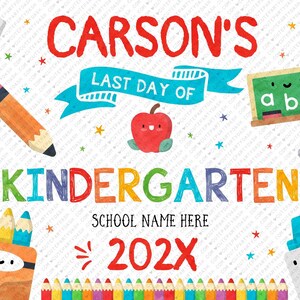 Last day of school sign Printable INSTANT DOWNLOAD Editable  Last day of kindergarten sign, End of School Year Preschool Photo Sign Prop