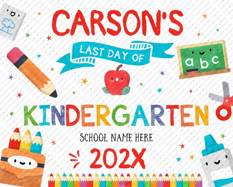Last day of school sign Printable INSTANT DOWNLOAD Editable  Last day of kindergarten sign, End of School Year Preschool Photo Sign Prop