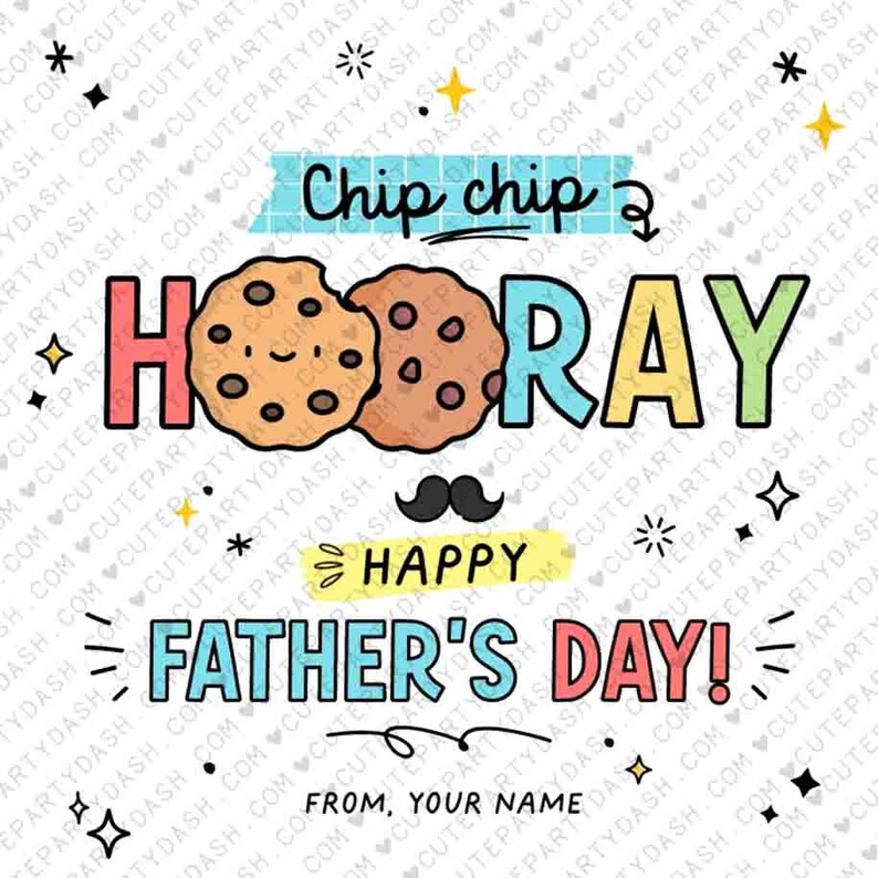 Chip Chip Hooray Happy Father's day gift tag Printable INSTANT DOWNLOAD Fathers Day cookies sticker from kids son daughter wife gift for dad