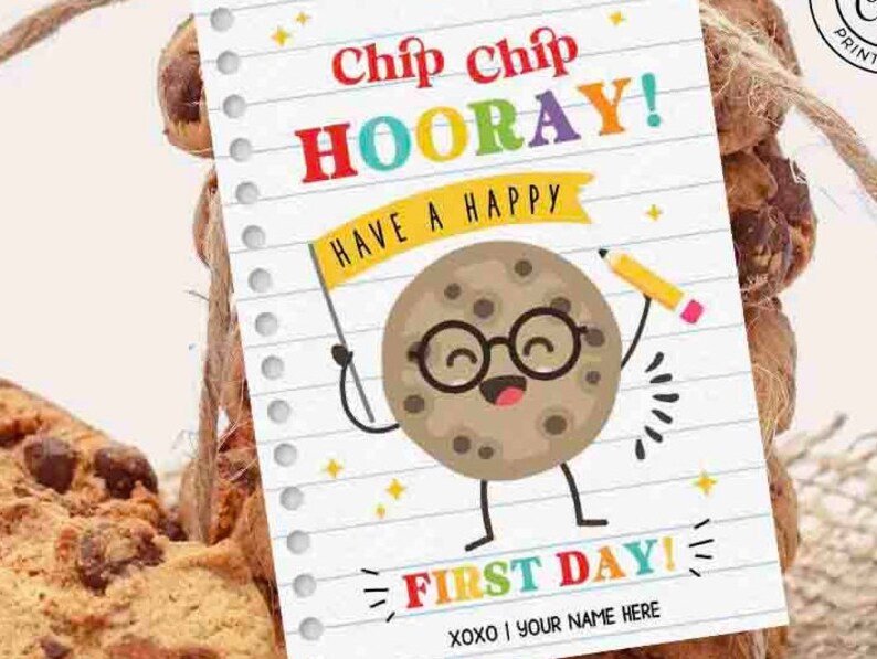 EDITABLE Chip Chip Hooray Happy First Day of School Gift Tag Printable Welcome Back To School Cookie Tag Gift for Teacher INSTANT DOWNLOAD