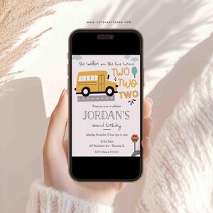 May include: A digital invitation for a child's second birthday party. The invitation features a yellow school bus with the text "the toddler on the bus turns TWO TWO TWO" and the child's name "JORDAN'S second birthday".