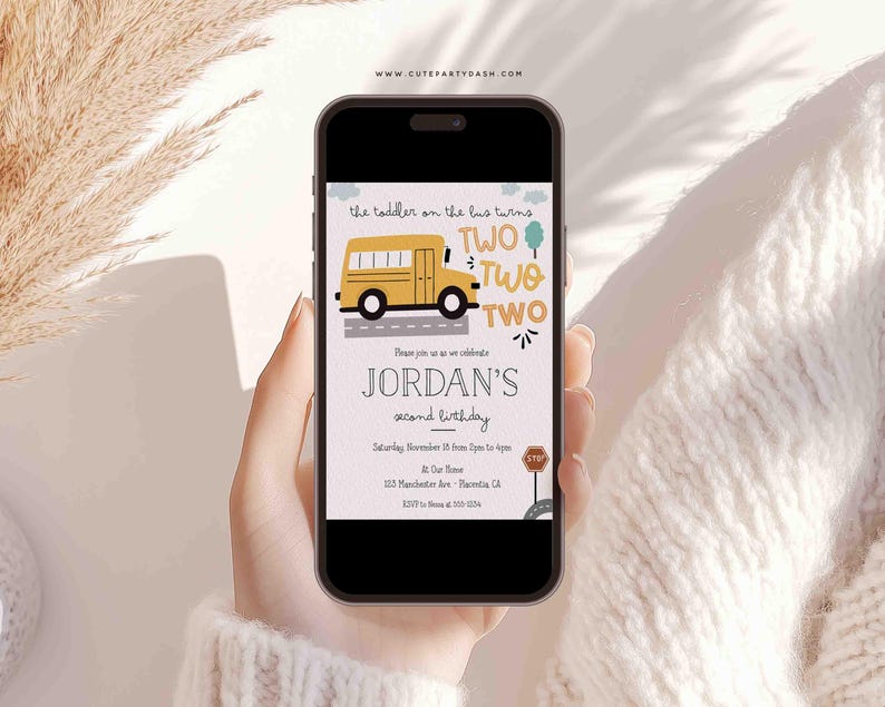 May include: A digital invitation for a child's second birthday party. The invitation features a yellow school bus with the text "the toddler on the bus turns TWO TWO TWO" and the child's name "JORDAN'S second birthday".