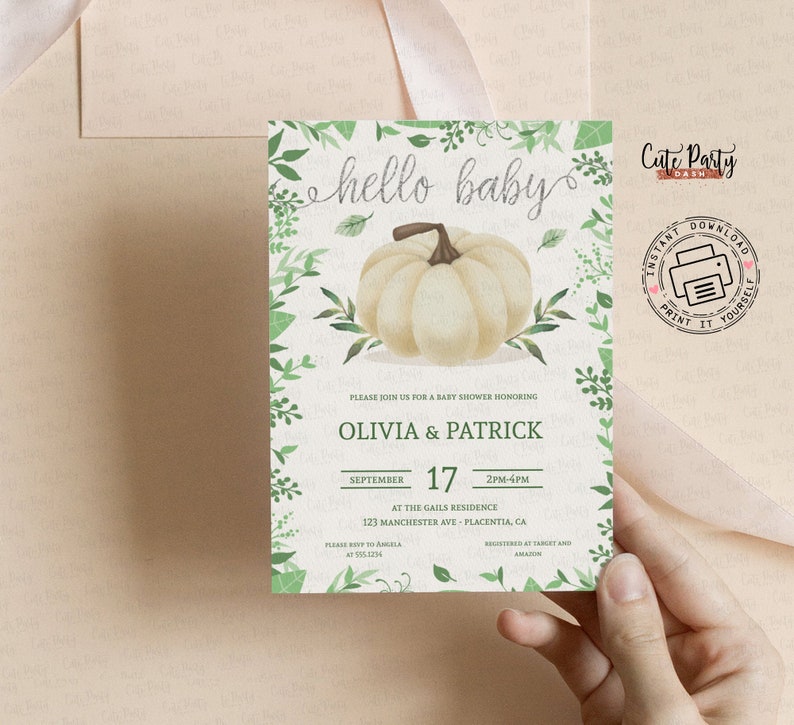 May include: A printable baby shower invitation with a white pumpkin and green leaves. The text reads "hello baby" and includes the names Olivia & Patrick, the date September 17, and the time 2PM-4PM. The invitation also includes the address 123 Manchester Ave - Placentia, CA.