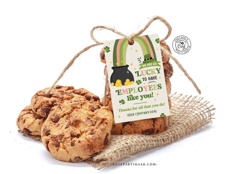 May include: A green, gold, and pink printable gift tag with a pot of gold, rainbow, and shamrock design. The tag reads "We are so lucky to have employees like you! Thanks for all that you do! Your company here."