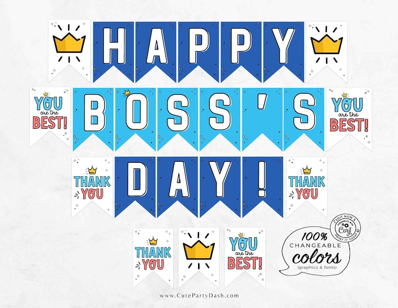 May include: A printable banner with blue, white, and yellow flags that reads "Happy Boss's Day!" with the words "You are the Best!" and "Thank You" on some of the flags.