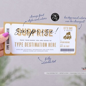 May include: A gold and white printable ticket with the text "Surprise!" and "Let's Take a Drive!"  The ticket has a space to type in a destination and a date.  The ticket is fully editable and the font and colors can be changed.