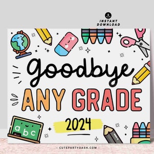 Last Day of School Sign Printable INSTANT DOWNLOAD EDITABLE End School Year Keepsake Chalkboard Sign Photo Prop Last day of School