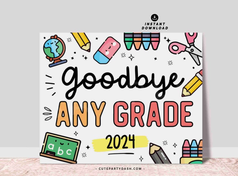 Last Day of School Sign Printable INSTANT DOWNLOAD EDITABLE End School Year Keepsake Chalkboard Sign Photo Prop Last day of School
