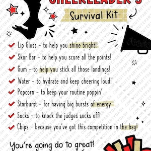 May include: A white and red cheerleading survival kit with a checklist of items for cheerleaders. The checklist includes lip gloss, skor bar, gum, water, popcorn, starburst, socks, and chips. The text on the image reads "The Sewickley Cheerleader's Survival Kit" and "You're going to do great! Good Luck! From, Your Cheer Coach".