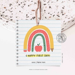 EDITABLE Happy First Day of School Gift Tag Printable Welcome Back To School treat Tag Rainbow Teacher 1st day of school INSTANT DOWNLOAD