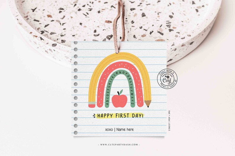 EDITABLE Happy First Day of School Gift Tag Printable Welcome Back To School treat Tag Rainbow Teacher 1st day of school INSTANT DOWNLOAD