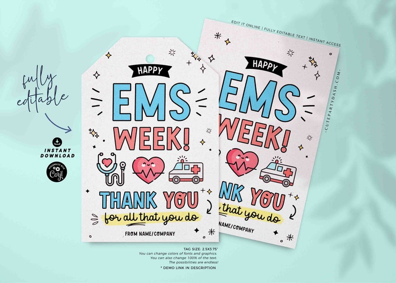 May include: Editable printable thank you tag with a pink background and colorful cartoon illustrations of a stethoscope, heart, and ambulance. The text reads "Happy EMS Week! Thank you for all that you do."