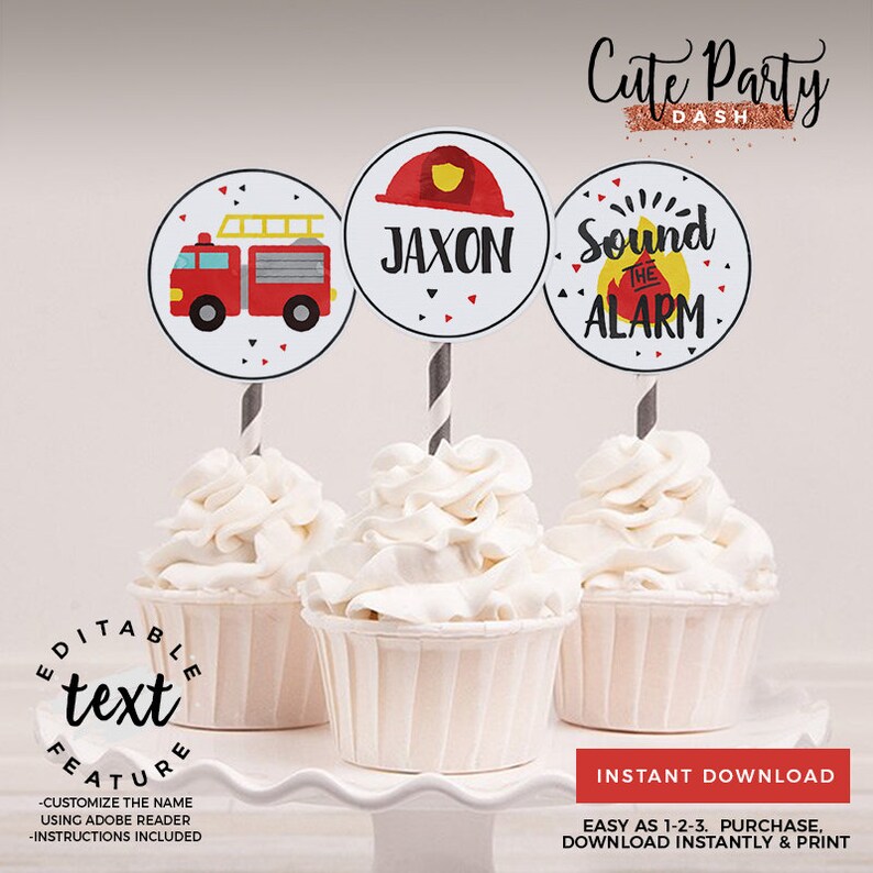 May include: Printable cupcake toppers featuring a red fire truck, a firefighter's hat, and the text "Sound the Alarm". The toppers are designed for a birthday party with the name "Jaxon" included. The text "Editable text feature" is also included.